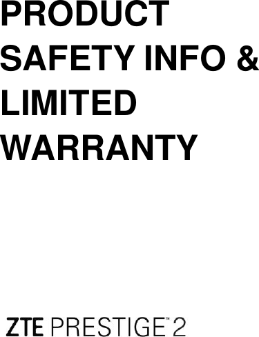  PRODUCT SAFETY INFO &amp; LIMITED WARRANTY        