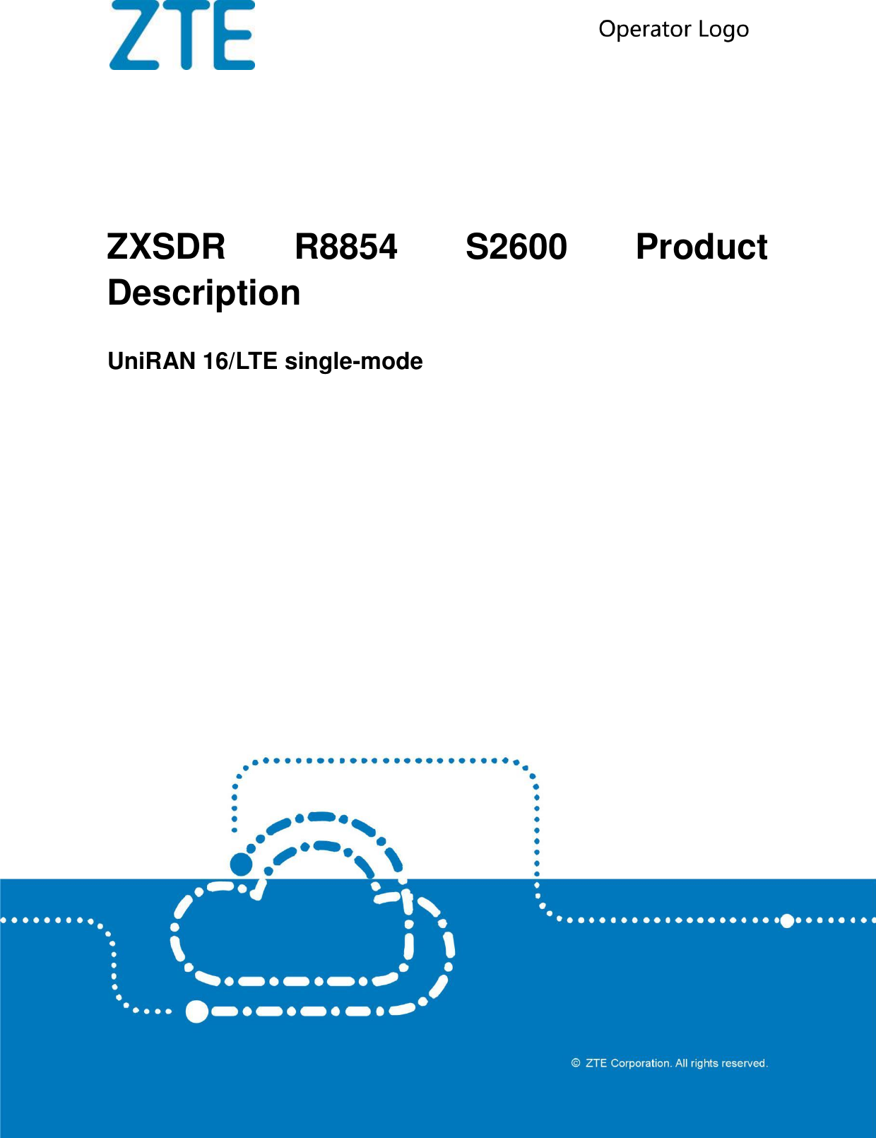 Page 1 of ZTE R8854S2600 Macro Radio Remote Unit User Manual ZXSDR R8854 S2600 Product Description