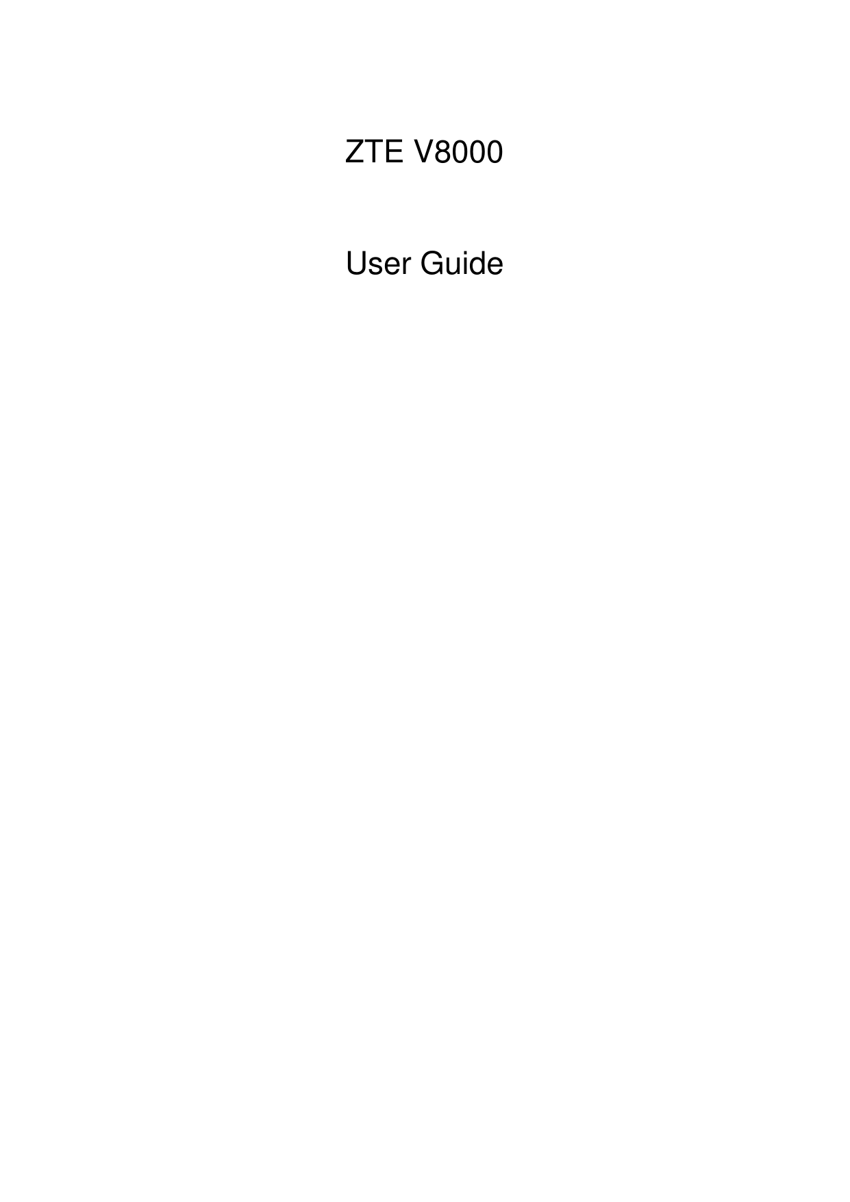    ZTE V8000  User Guide 