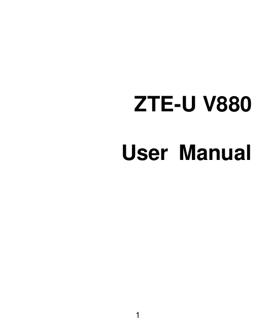 1    ZTE-U V880  User  Manual  