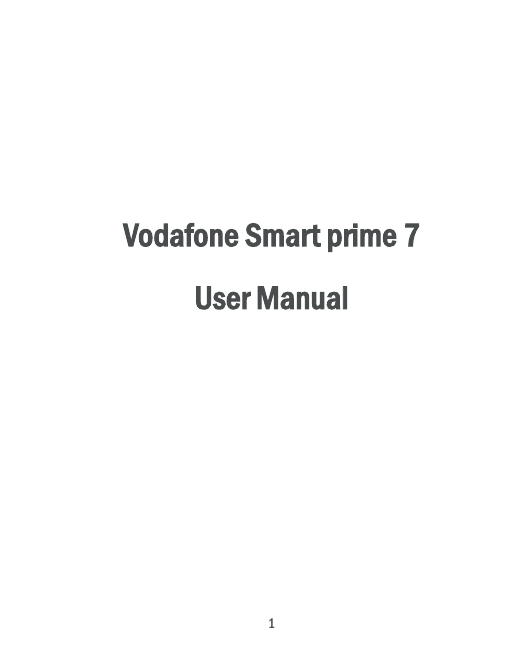  1            Vodafone Smart prime 7 User Manual    