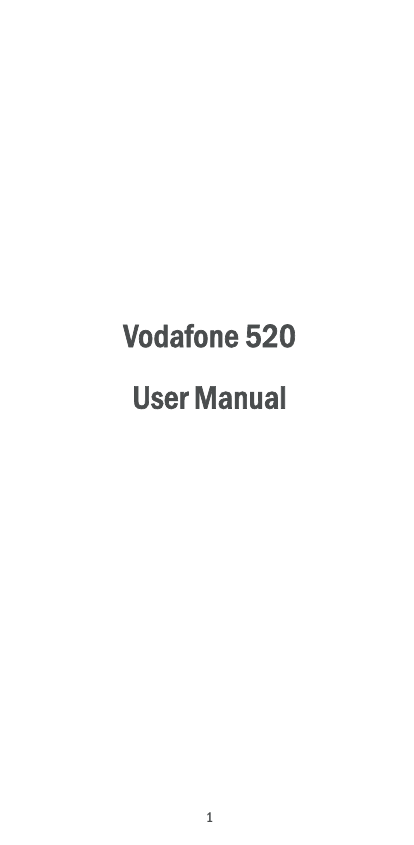 1             Vodafone 520 User Manual   