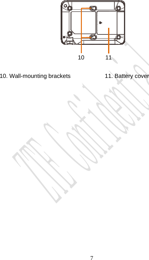                                     7        10. Wall-mounting brackets                     11. Battery cover 10  11 