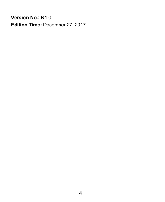 4 Version No.: R1.0 Edition Time: December 27, 2017  