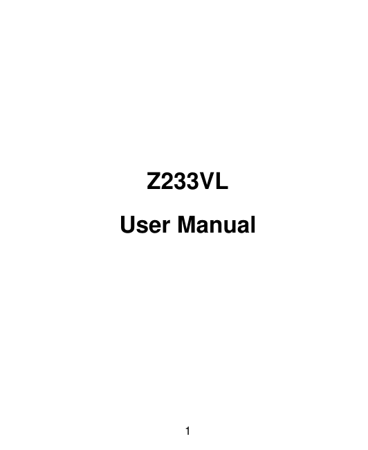  1             Z233VL User Manual    