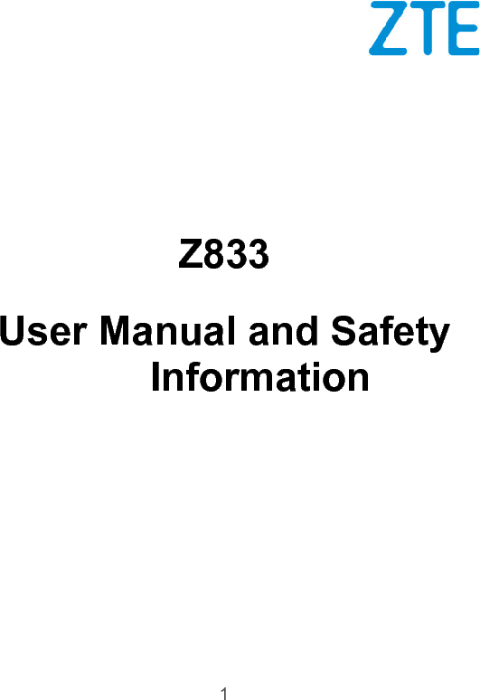  1            Z833 User Manual and Safety Information   