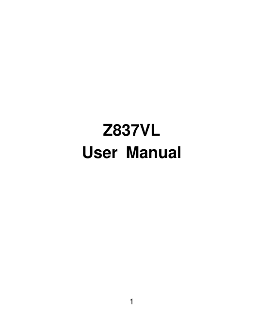  1             Z837VL User  Manual    