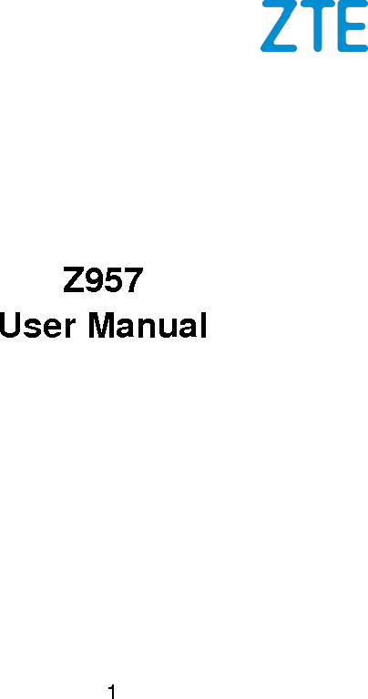 1    Z957 User Manual  