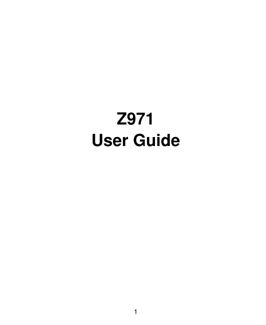  1            Z971 User Guide    