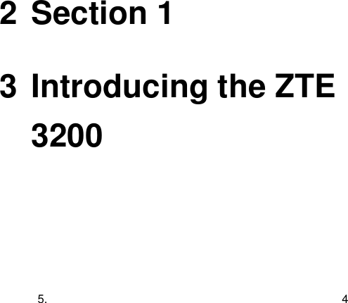  5.  4 2 Section 1 3 Introducing the ZTE 3200 