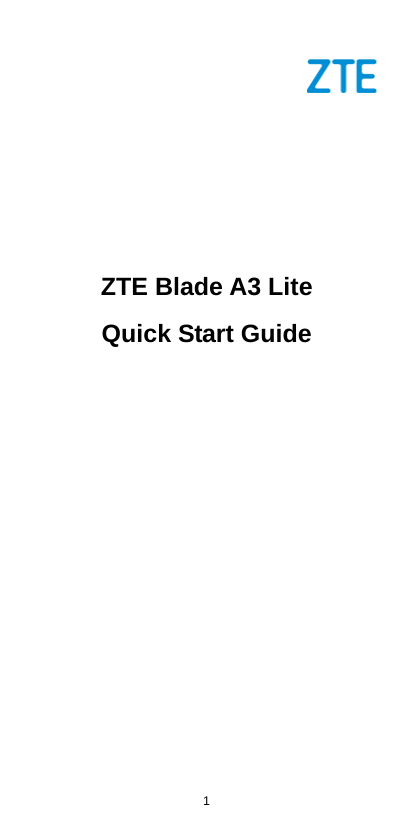  1          ZTE Blade A3 Lite Quick Start Guide                             