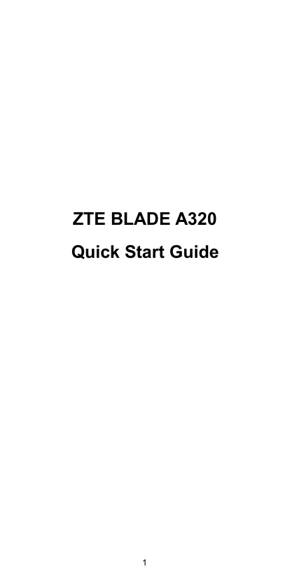 1ZTE BLADE A320Quick Start Guide