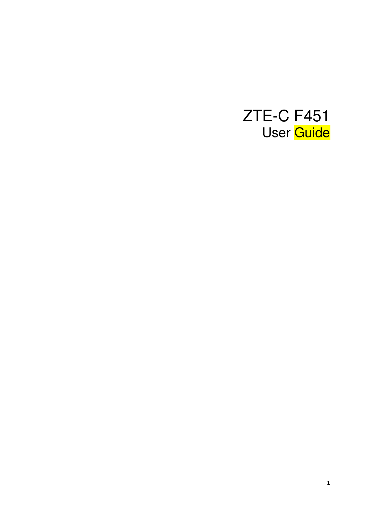   1       ZTE-C F451 User Guide                              