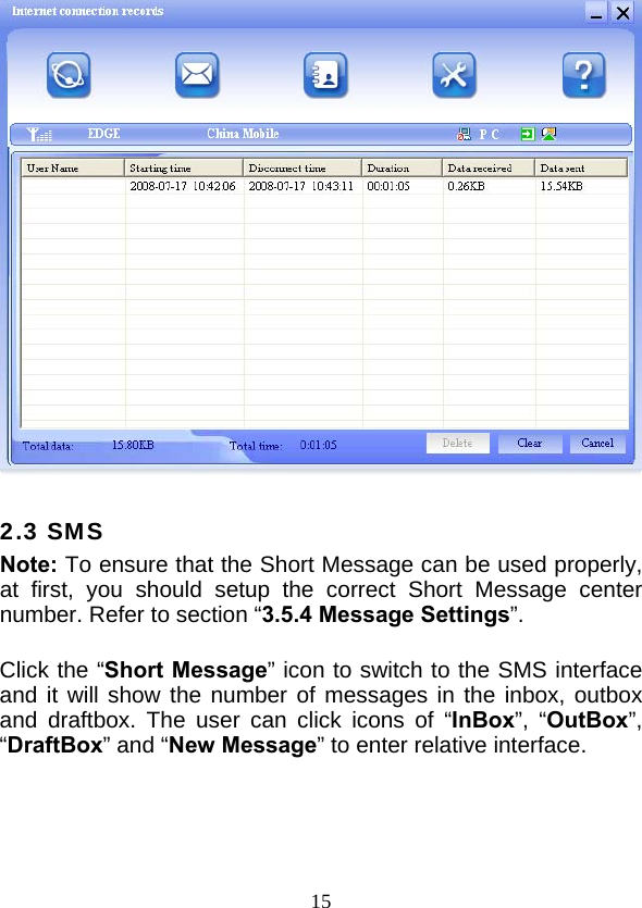  15  2.3 SMS Note: To ensure that the Short Message can be used properly, at first, you should setup the correct Short Message center number. Refer to section “3.5.4 Message Settings”.  Click the “Short Message” icon to switch to the SMS interface and it will show the number of messages in the inbox, outbox and draftbox. The user can click icons of “InBox”, “OutBox”, “DraftBox” and “New Message” to enter relative interface.  