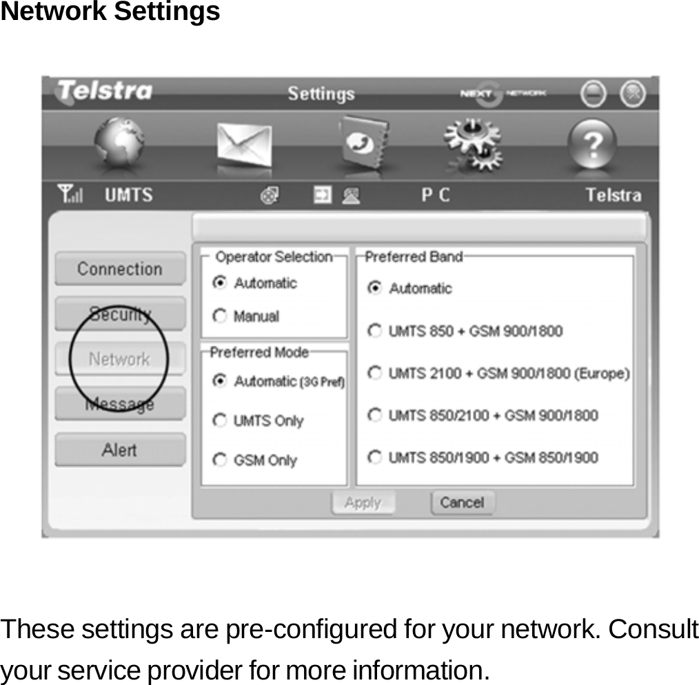 Network Settings       These settings are pre-configured for your network. Consult your service provider for more information.        29 
