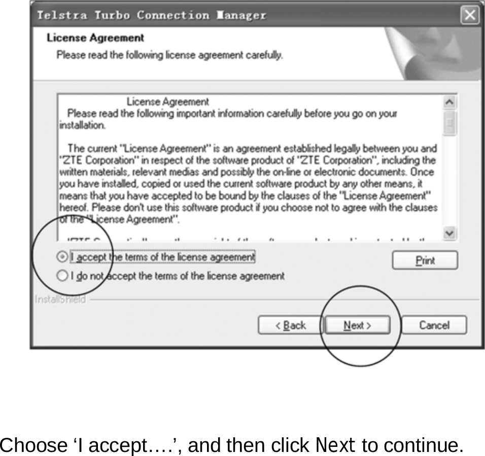        Choose ‘I accept….’, and then click Next to continue.        6 