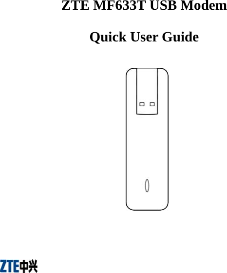  ZTE MF633T USB Modem Quick User Guide         