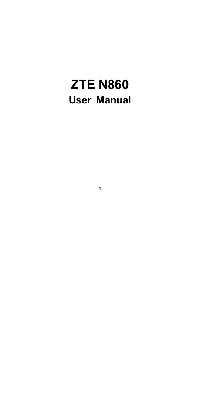 1        ZTE N860 User  Manual  