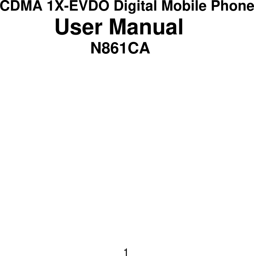 CDMA 1X-EVDO Digital Mobile Phone User Manual N861CA1 