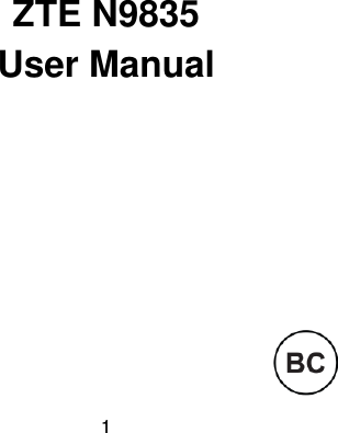  1        ZTE N9835 User Manual   