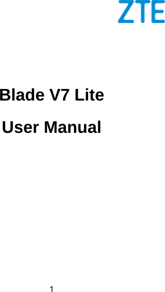  1           Blade V7 Lite User Manual    