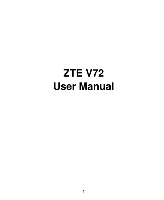  1        ZTE V72 User Manual   