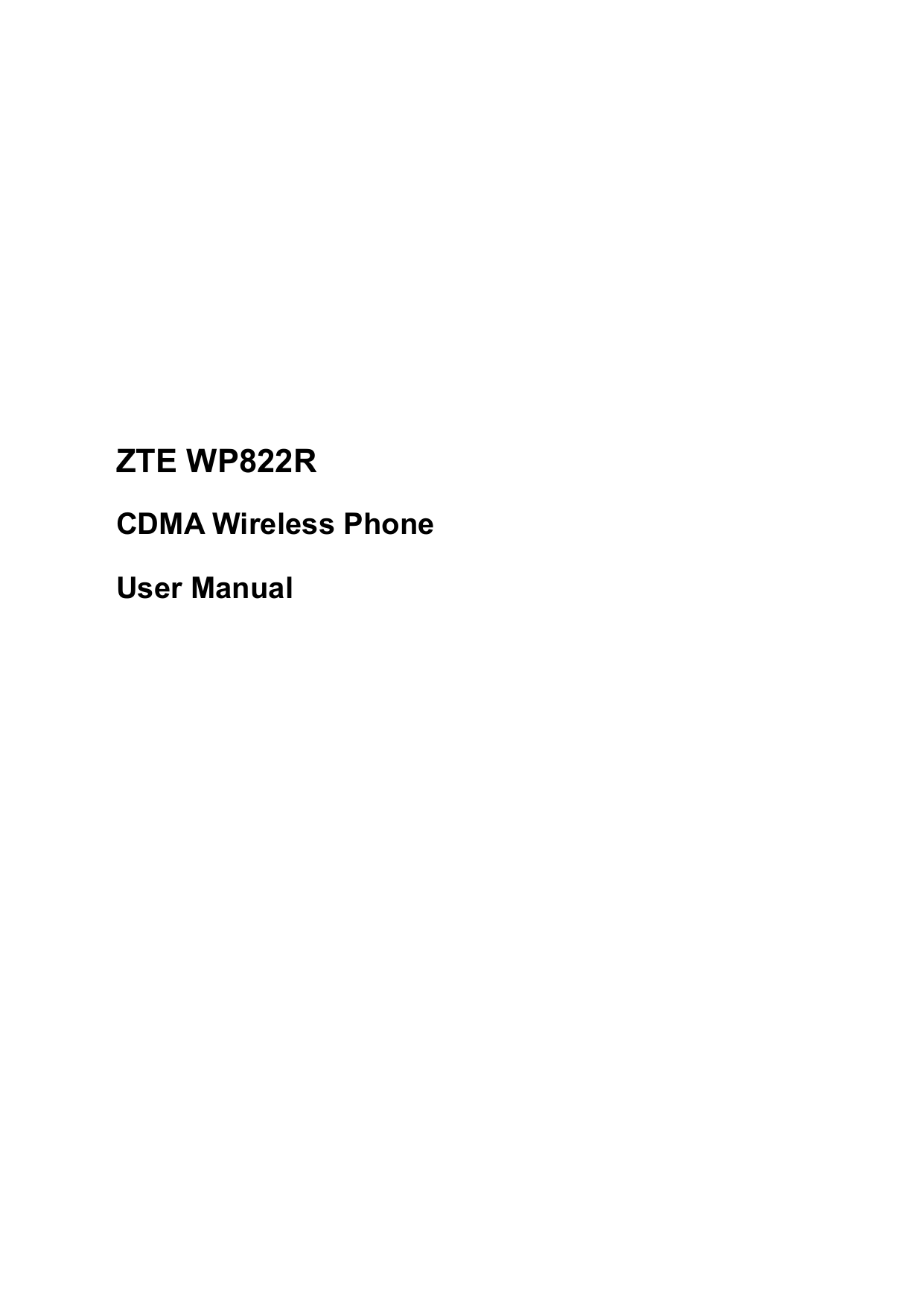      ZTE WP822R CDMA Wireless Phone User Manual  