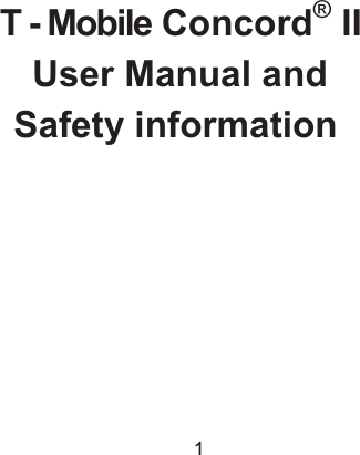  1 T - Mobile Concord®IIUser Manual and Safety information