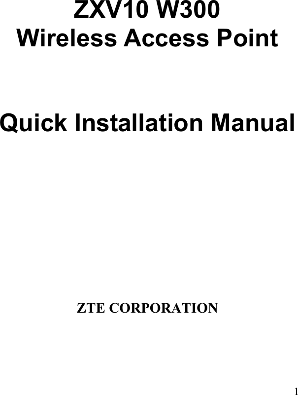 ZXV10 W300   Wireless Access Point Quick Installation ManualZTE CORPORATION 1