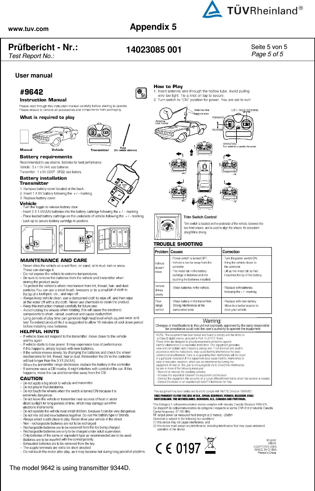 www.tuv.com Appendix 5  Prüfbericht - Nr.:  Test Report No.: 14023085 001 Seite 5 von 5 Page 5 of 5   User manual   The model 9642 is using transmitter 9344D. 