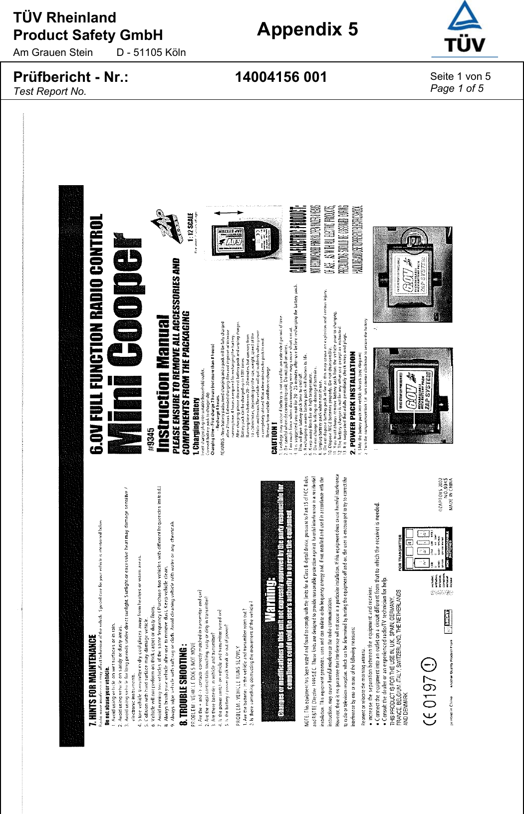 TÜV Rheinland  Product Safety GmbH Am Grauen Stein  D - 51105 Köln  Appendix 5  Prüfbericht - Nr.: Test Report No. 14004156 001  Seite 1 von 5 Page 1 of 5    