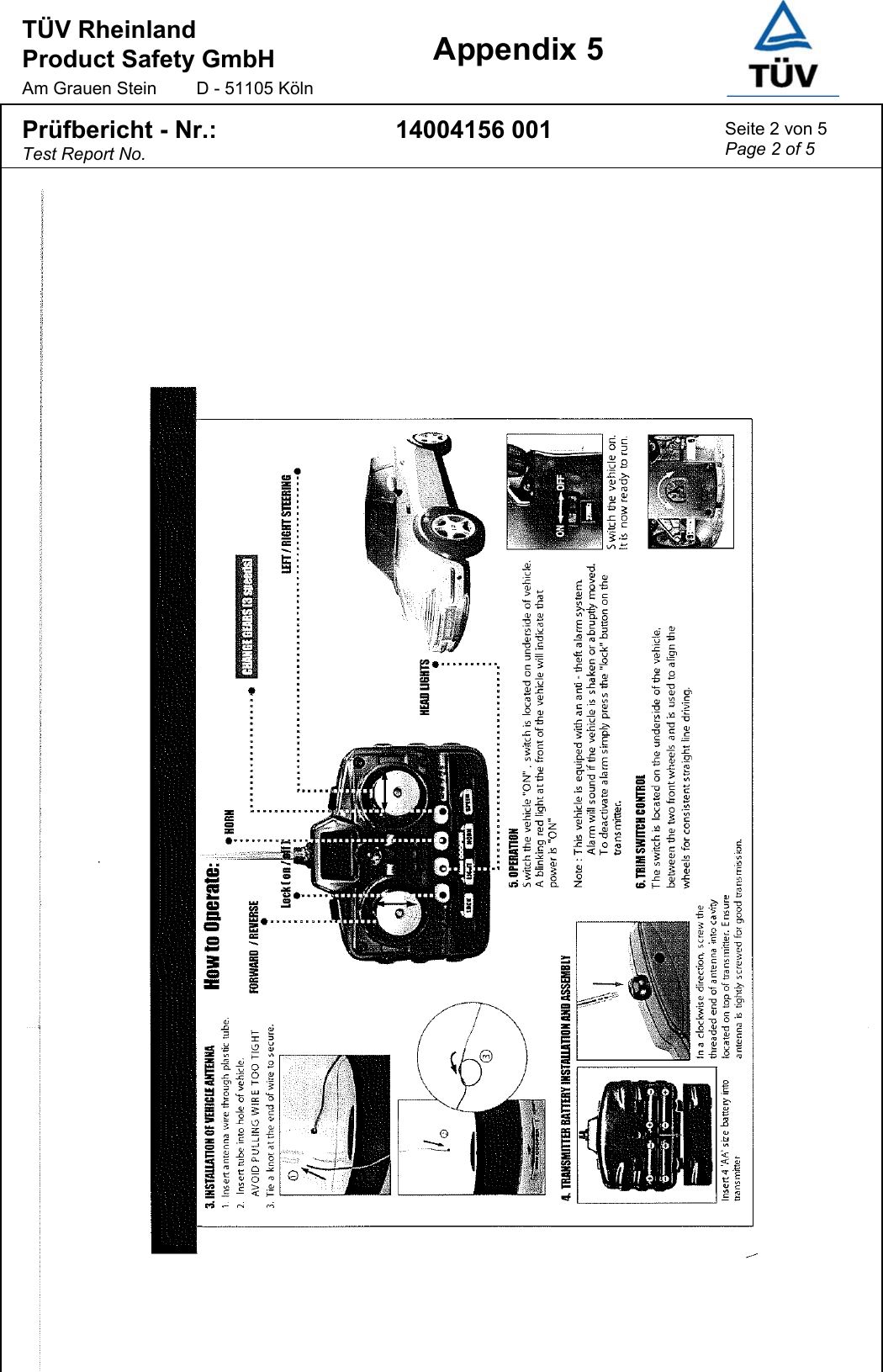 TÜV Rheinland  Product Safety GmbH Am Grauen Stein  D - 51105 Köln  Appendix 5  Prüfbericht - Nr.: Test Report No. 14004156 001  Seite 2 von 5 Page 2 of 5    