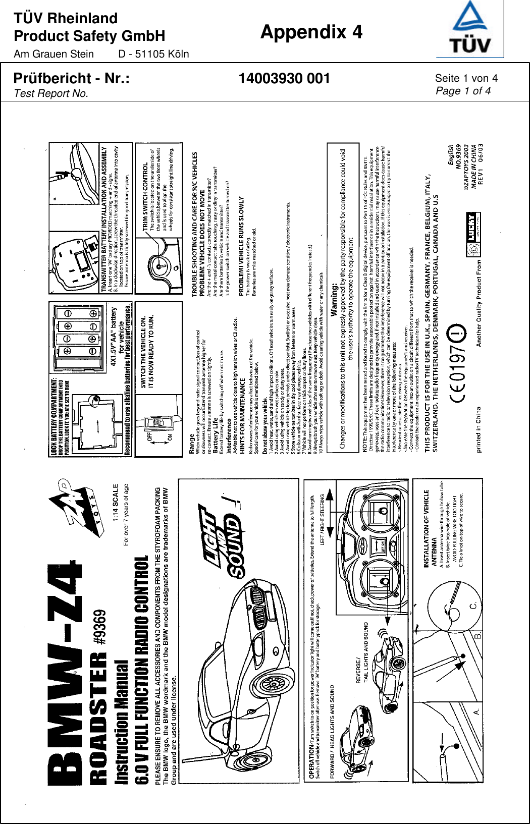 TÜV Rheinland  Product Safety GmbH Am Grauen Stein D - 51105 Köln  Appendix 4  Prüfbericht - Nr.: Test Report No. 14003930 001 Seite 1 von 4 Page 1 of 4    