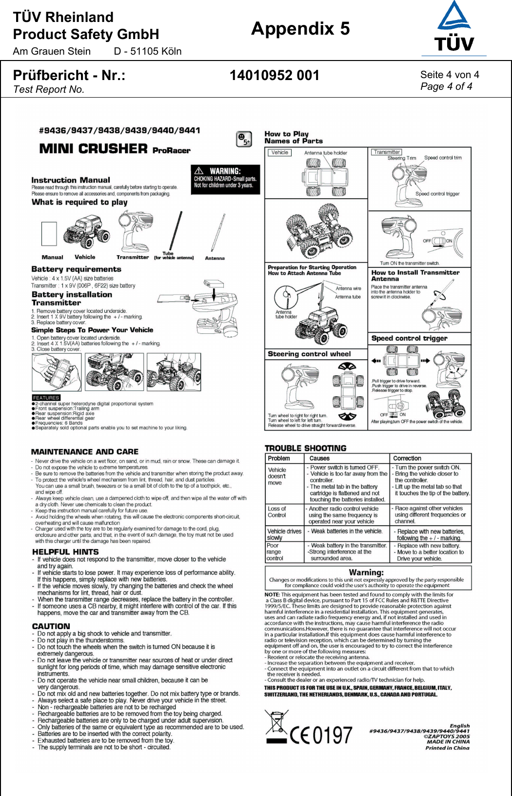 TÜV Rheinland  Product Safety GmbH Am Grauen Stein  D - 51105 Köln  Appendix 5  Prüfbericht - Nr.: Test Report No. 14010952 001  Seite 4 von 4 Page 4 of 4   