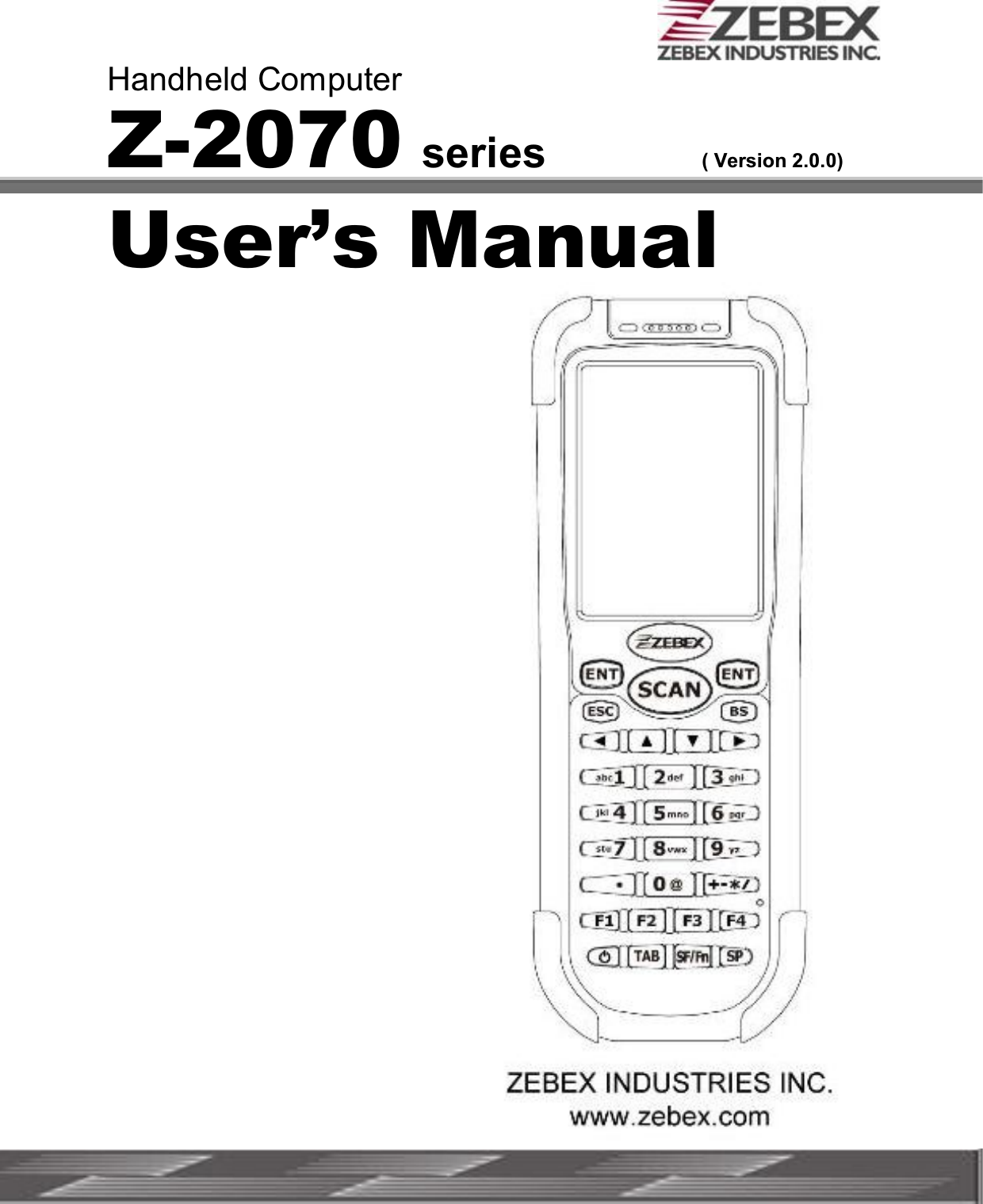    Handheld Computer Z-2070 series  ( Version 2.0.0)  User’s Manual                    