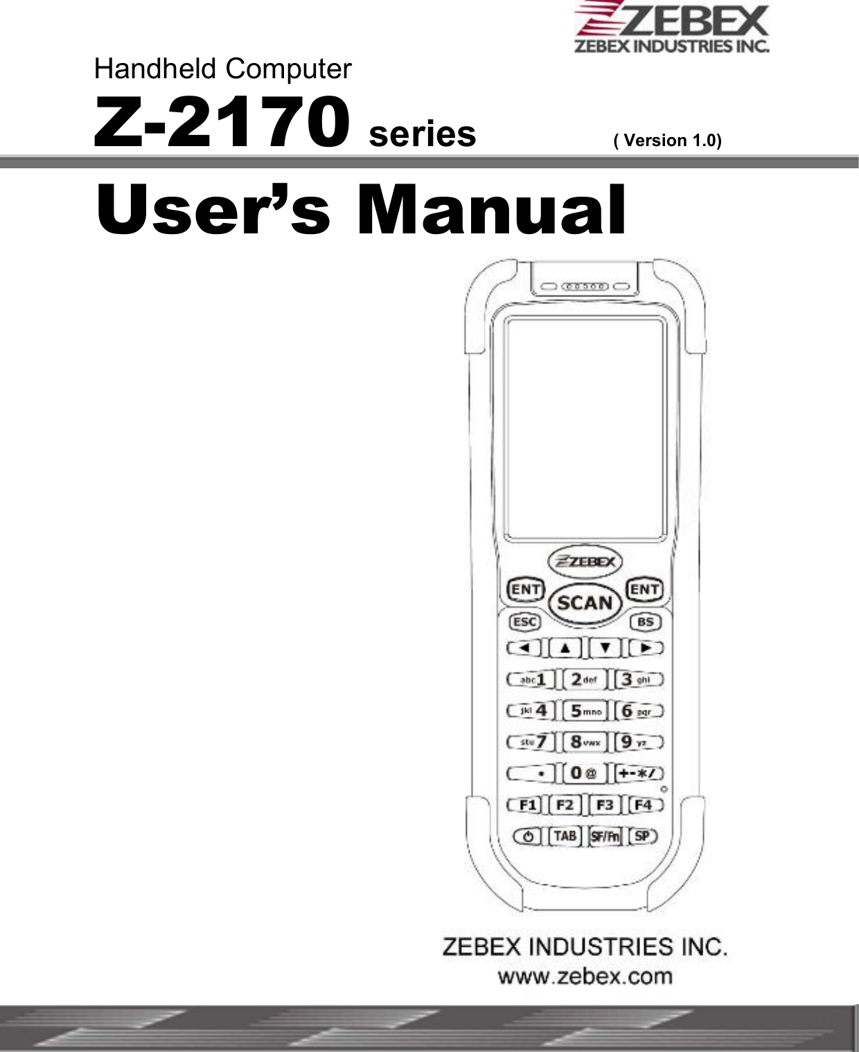    Handheld Computer Z-2170 series  ( Version 1.0)  User’s Manual                    