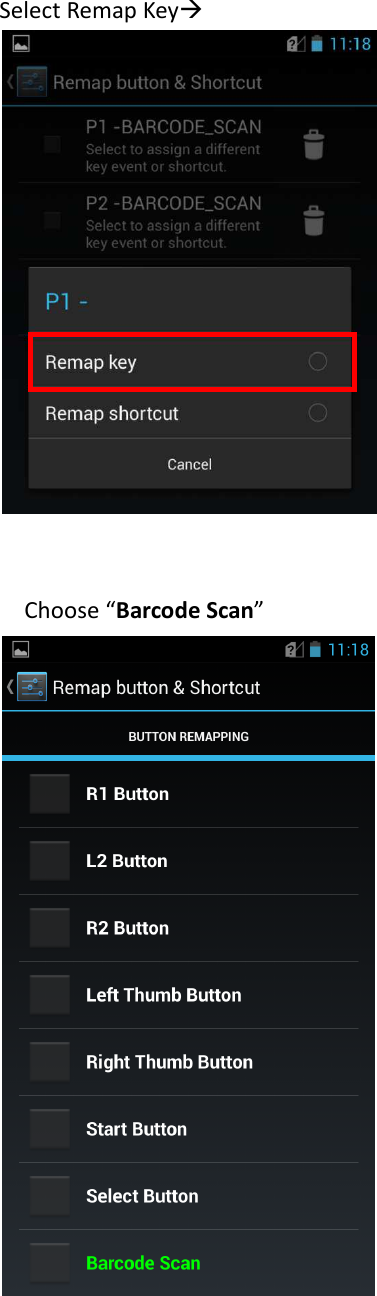 Select Remap Key         Choose “Barcode Scan”     