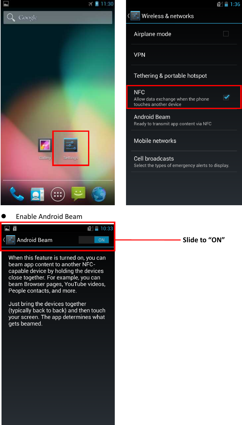                     Enable Android Beam  Slide to “ON” 