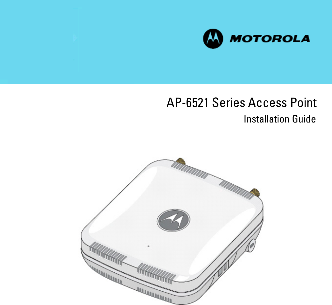                       AP-6521 Series Access Point       Installation Guide