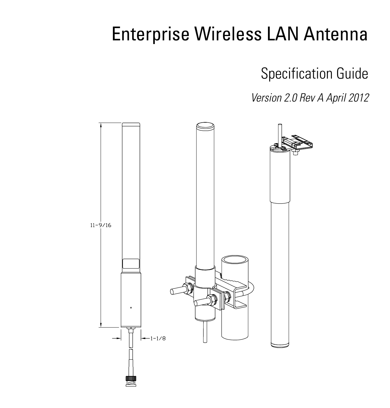      Enterprise Wireless LAN AntennaSpecification GuideVersion 2.0 Rev A April 2012