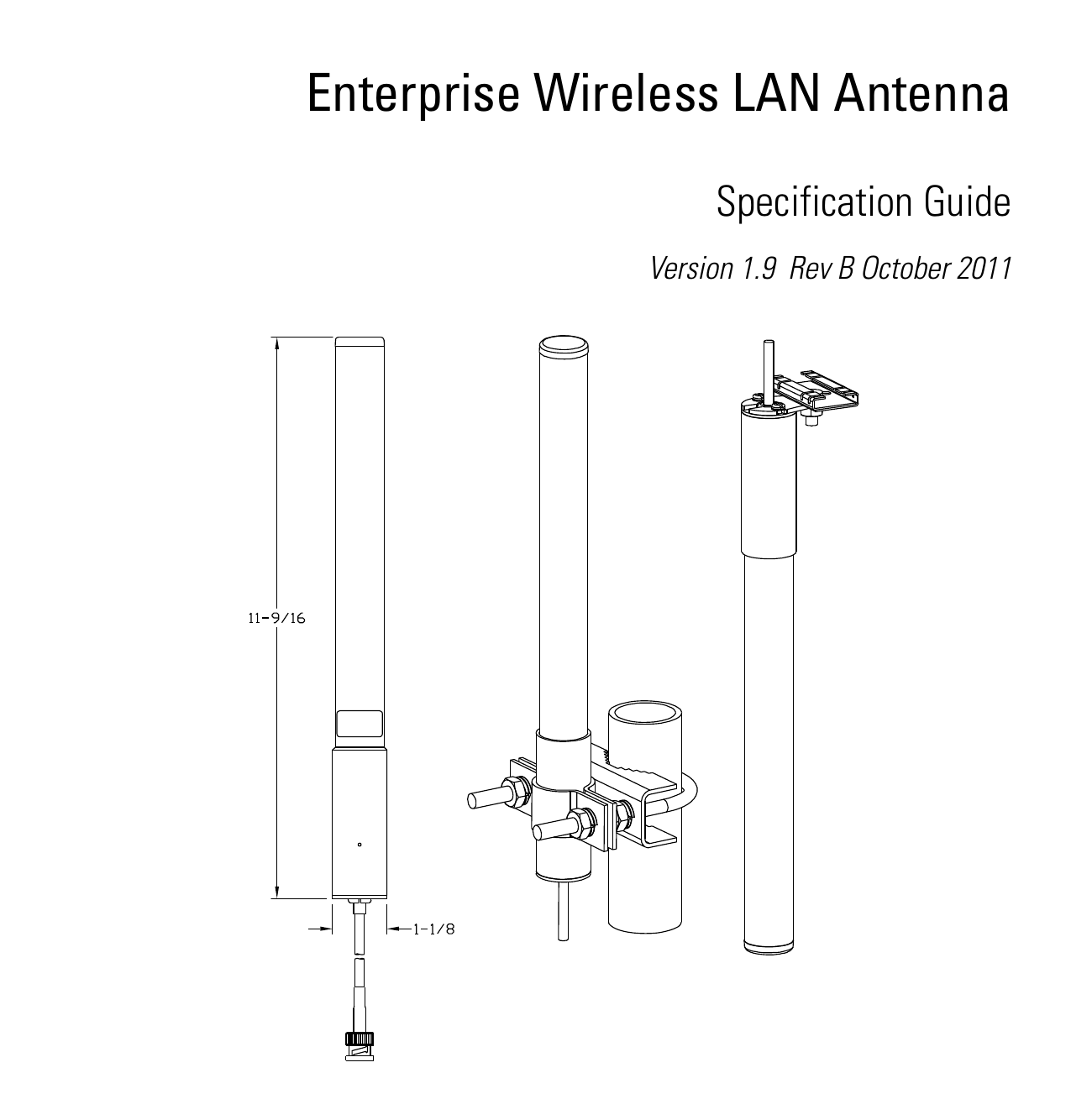      Enterprise Wireless LAN AntennaSpecification GuideVersion 1.9  Rev B October 2011