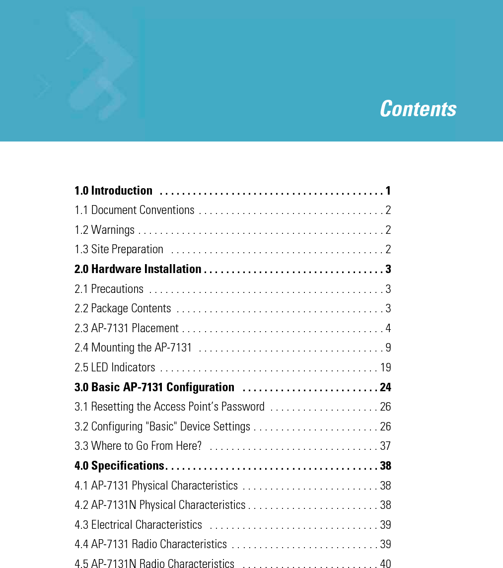 5.0 Regulatory Compliance . . . . . . . . . . . . . . . . . . . . . . . . . . . . . . . 416.0 Waste Electrical and Electronic Equipment (WEEE) . . . . . . 477.0 Motorola’s Enterprise Mobility Support Center . . . . . . . . . . 498.0 AP-7131 Series ROHS Compliance . . . . . . . . . . . . . . . . . . . . . 50