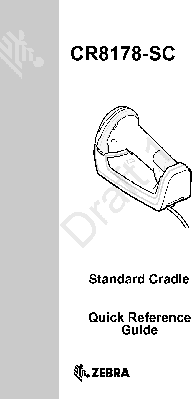 Standard CradleQuick Reference GuideCR8178-SCDraft 1