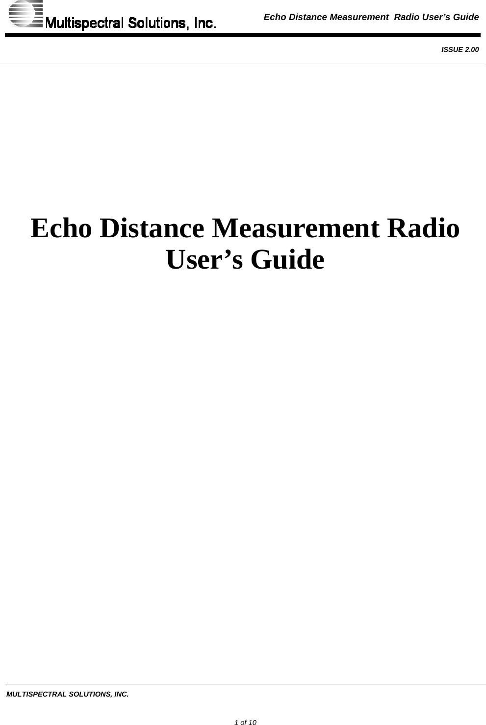  Echo Distance Measurement  Radio User’s Guide   ISSUE 2.00  MULTISPECTRAL SOLUTIONS, INC.             1 of 10          Echo Distance Measurement Radio User’s Guide              