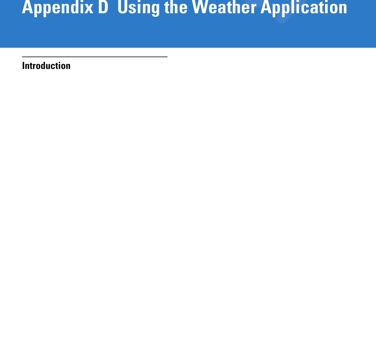 Appendix D  Using the Weather ApplicationIntroduction