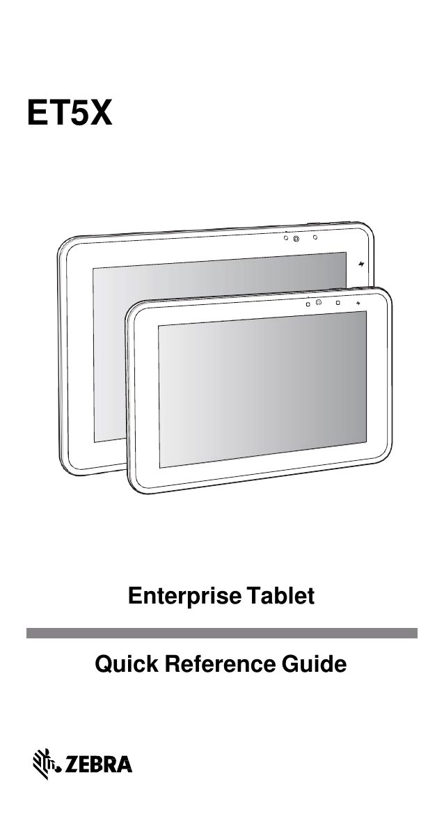 Zebra Technologies ET55BT Enterprise Tablet User Manual ET5X Enterprise Tablet Quick Start Guide en