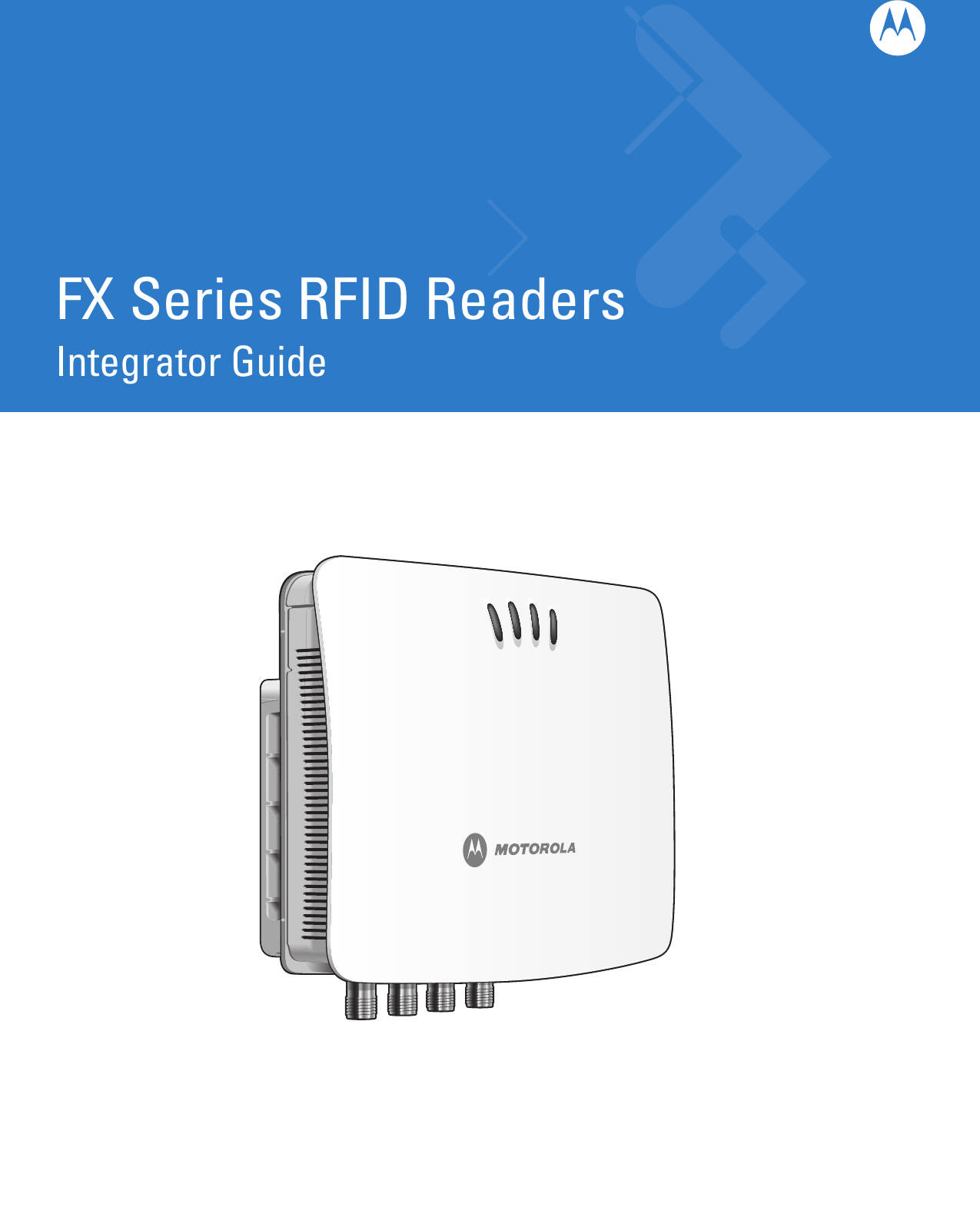 FX Series RFID ReadersIntegrator Guide