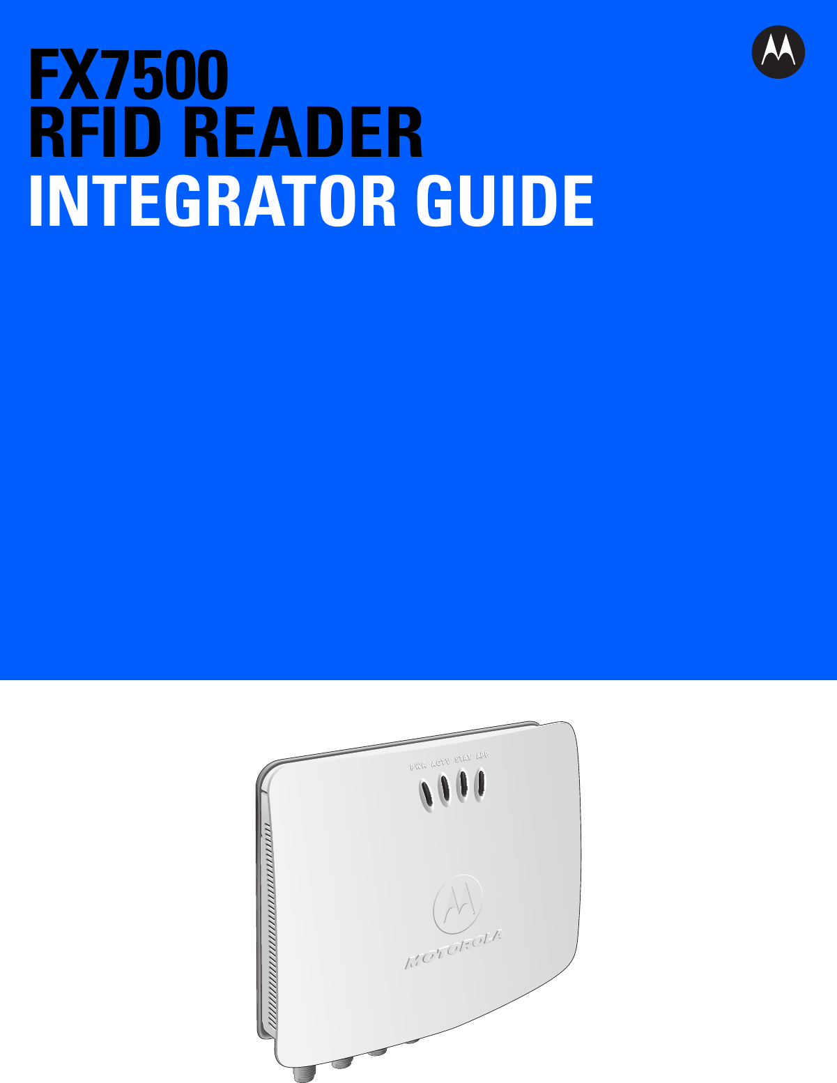 FX7500 RFID READERINTEGRATOR GUIDE