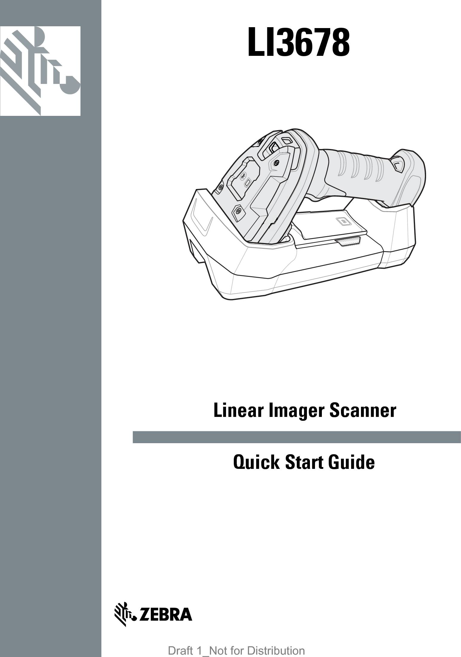 LI3678Quick Start GuideLinear Imager ScannerDraft 1_Not for Distribution