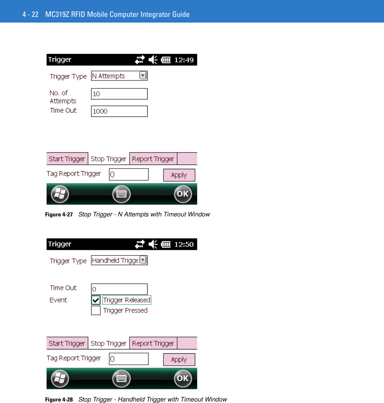 4 - 22 MC319Z RFID Mobile Computer Integrator GuideFigure 4-27    Stop Trigger - N Attempts with Timeout WindowFigure 4-28    Stop Trigger - Handheld Trigger with Timeout Window